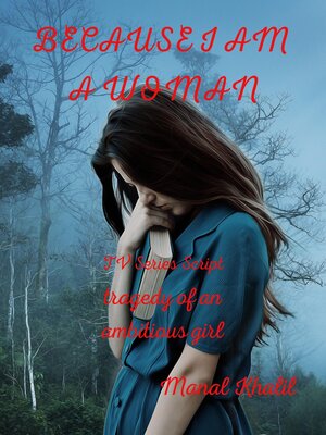 cover image of Because I Am a Woman